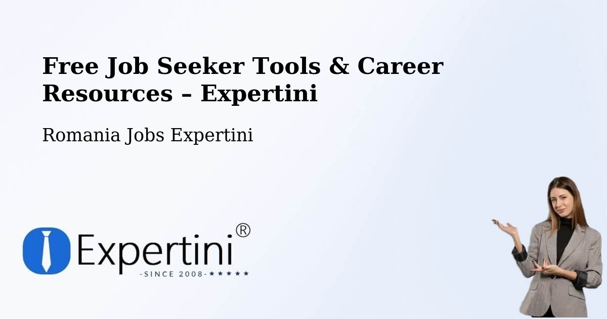Free Job Seeker Tools & Career Resources – Comuna Ştefãneştii De Jos - Comuna Ştefãneştii De Jos, Romania Jobs Expertini